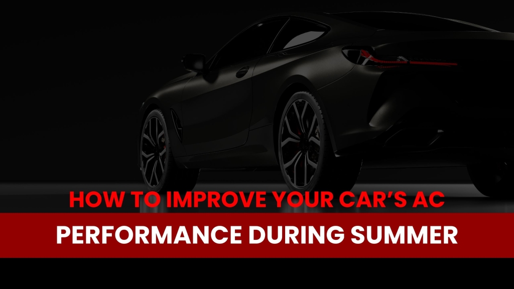 How to Improve Your Car’s AC Performance During Summer_new