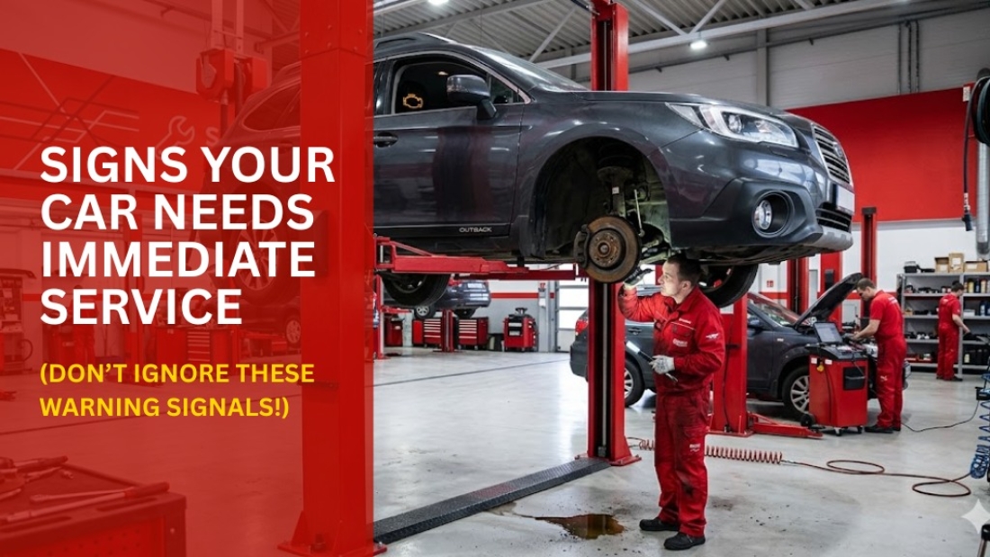 Signs Your Car Needs Immediate Service